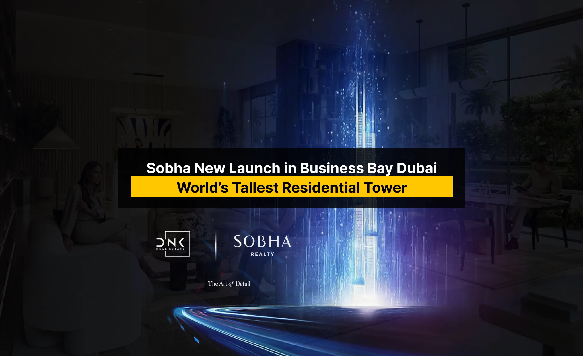 Sobha New Launch in Business Bay Dubai